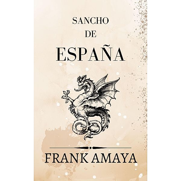 Sancho de España / Sancho, Frank Amaya