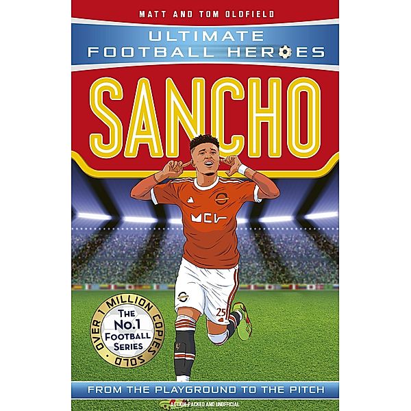 Sancho (Ultimate Football Heroes - The No.1 football series): Collect them all! / Ultimate Football Heroes Bd.60, Matt & Tom Oldfield, Ultimate Football Heroes