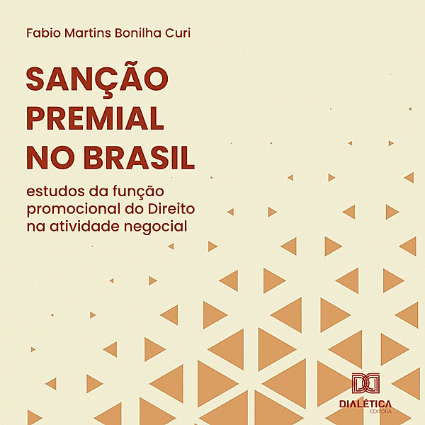 Sanção Premial no Brasil, Fabio Martins Bonilha Curi