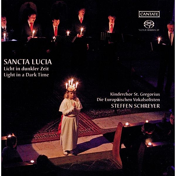 Sancta Lucia-Licht In Dunkler, Schreyer, Europ.Vokalsolisten, Kinderchor St.Grego