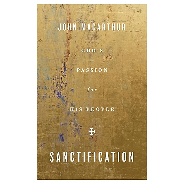 Sanctification, John Macarthur