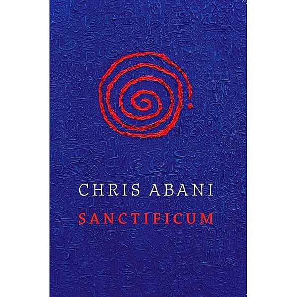 Sanctificum, Chris Abani