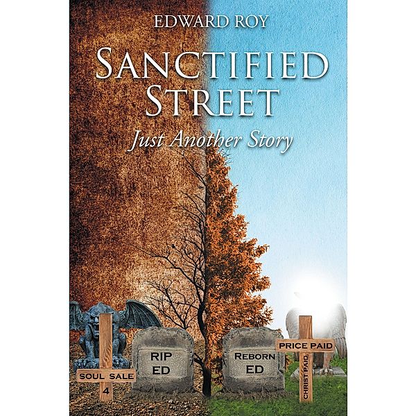 Sanctified Street, Edward Roy