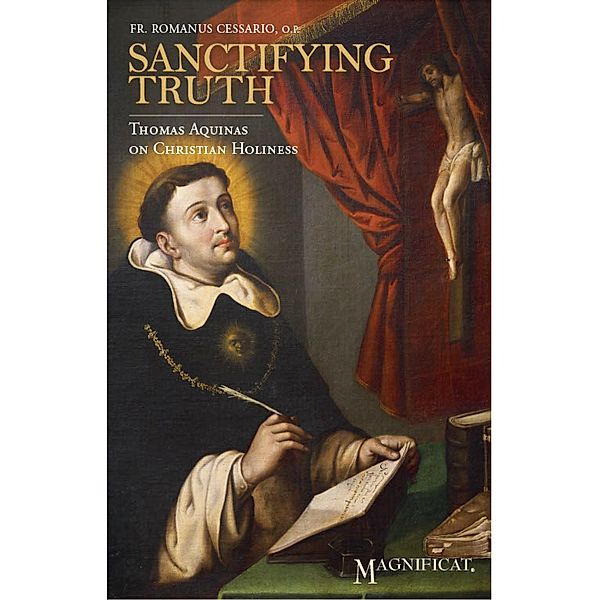 Sanctifying Truth, Romanus Cessario, O. P.