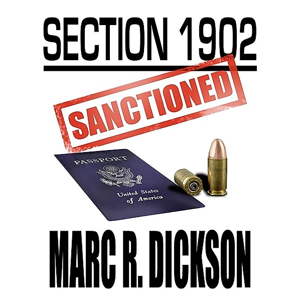 Sanctioned: Section 1902 / M. R. Dickson, M. R. Dickson
