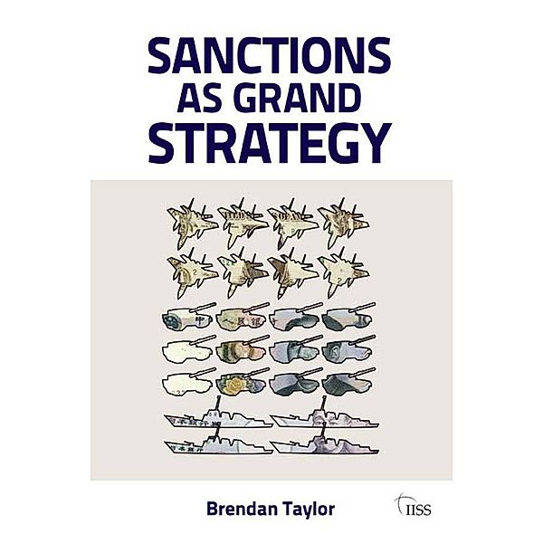 Sanctions as Grand Strategy, Brendan Taylor