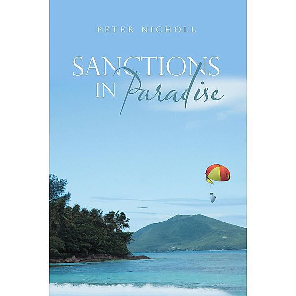 Sanctions in Paradise, Peter Nicholl