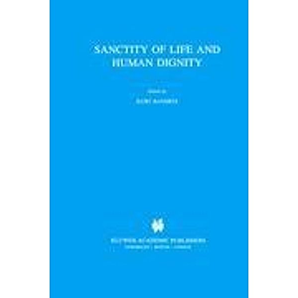 Sanctity of Life and Human Dignity