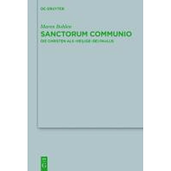 Sanctorum Communio / Beihefte zur Zeitschift für die neutestamentliche Wissenschaft Bd.183, Maren Bohlen