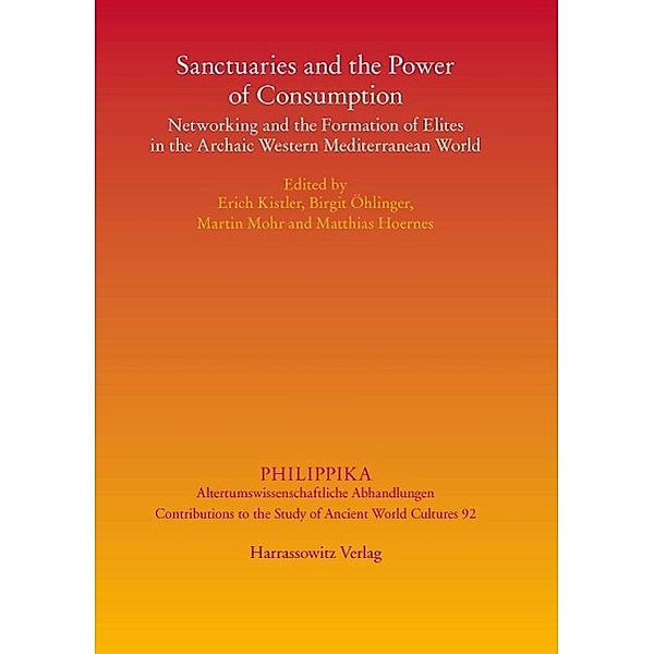 Sanctuaries and the Power of Consumption / Philippika Bd.92