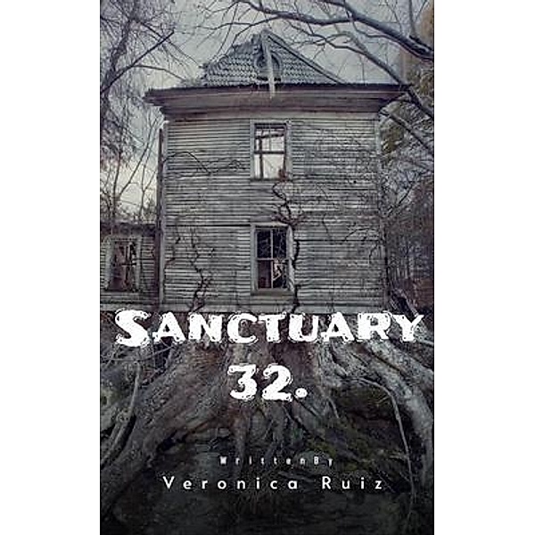 Sanctuary 32., Veronica Ruiz