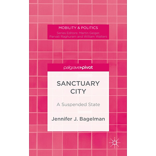 Sanctuary City, J. Bagelman