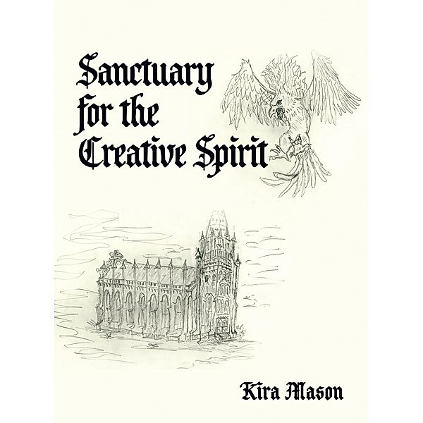 Sanctuary for the Creative Spirit, Kira Mason
