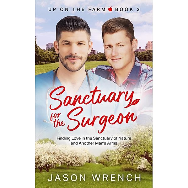 Sanctuary for the Surgeon / Up on the Farm Bd.3, Jason Wrench