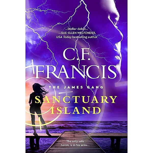 Sanctuary Island (The James Gang, #1) / The James Gang, C. F. Francis