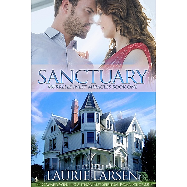 Sanctuary (Murrells Inlet Miracles, #1) / Murrells Inlet Miracles, Laurie Larsen