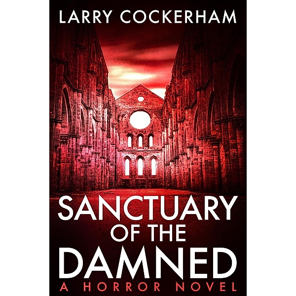 Sanctuary of the Damned, Larry Cockerham