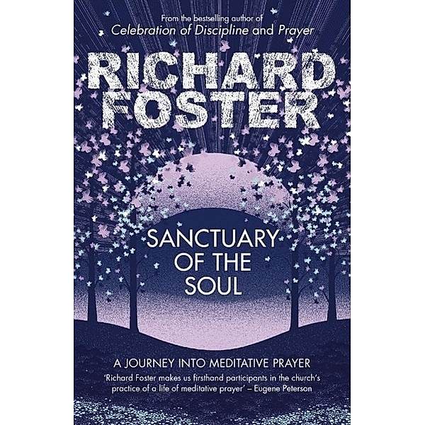 Sanctuary of the Soul, Richard Foster