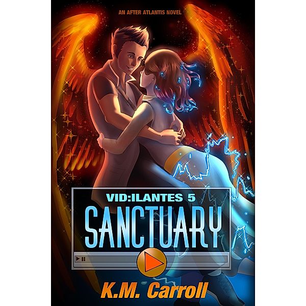 Sanctuary (Vid:ilantes, #5) / Vid:ilantes, K. M. Carroll