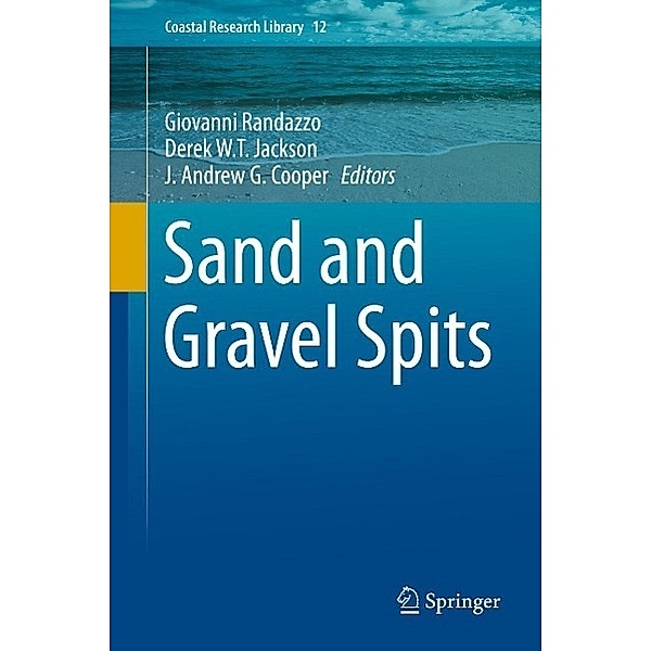 Sand and Gravel Spits / Coastal Research Library Bd.12