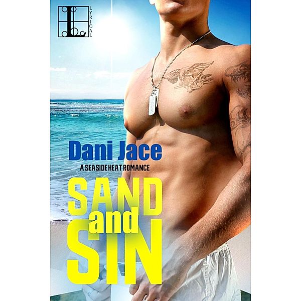 Sand and Sin / Seaside Heat Bd.2, Dani Jace