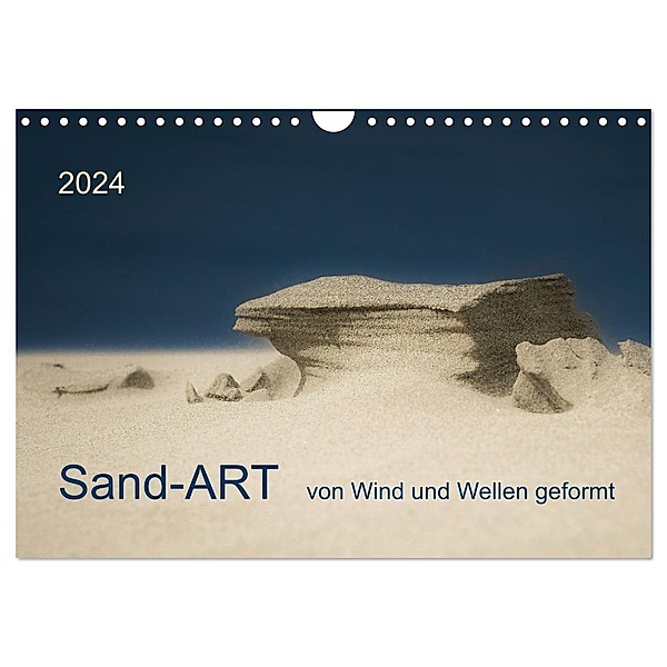 Sand-ART, von Wind und Wellen geformt (Wandkalender 2024 DIN A4 quer), CALVENDO Monatskalender, Kirstin Grühn-Stauber