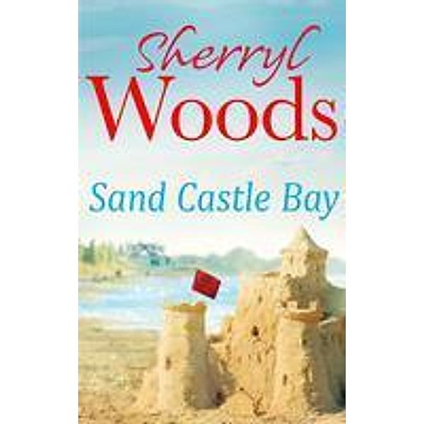 Sand Castle Bay / An Ocean Breeze Novel Bd.1, Sherryl Woods