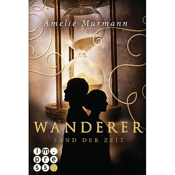 Sand der Zeit / Wanderer Bd.1, Amelie Murmann