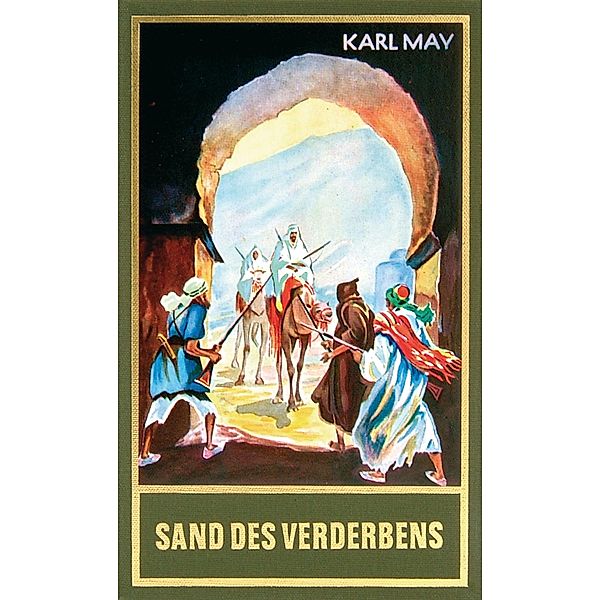 Sand des Verderbens / Karl Mays Gesammelte Werke Bd.10, Karl May