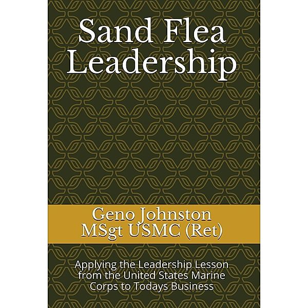 Sand Flea Leadership, Geno Johnston