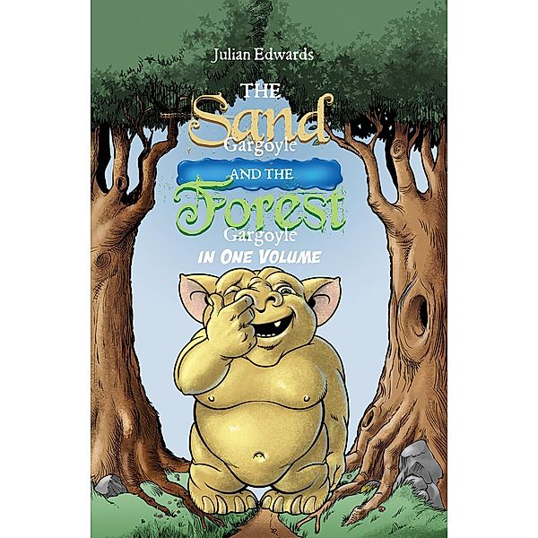 Sand Gargoyle and The Forest Gargoyle in One Volume / Austin Macauley Publishers Ltd, Julian Edwards