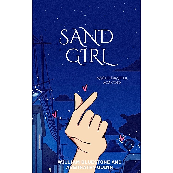 Sand Girl / Sand Girl, Abernathy Quinn, William Bluestone