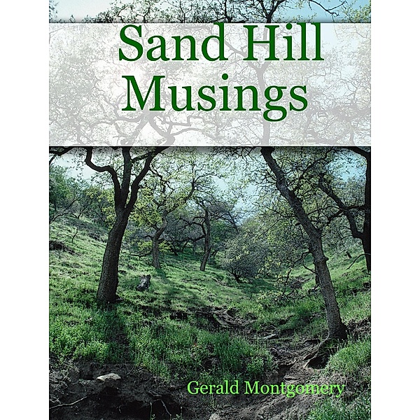 Sand Hill Musings, Gerald Montgomery