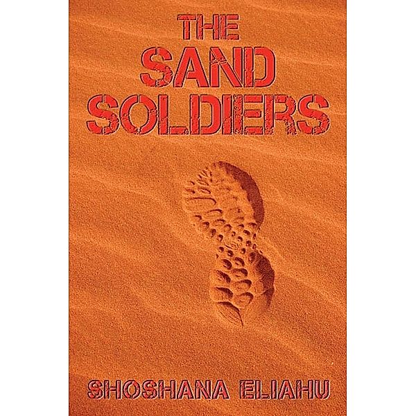 Sand Soldiers / SBPRA, Shoshanna Eliahu