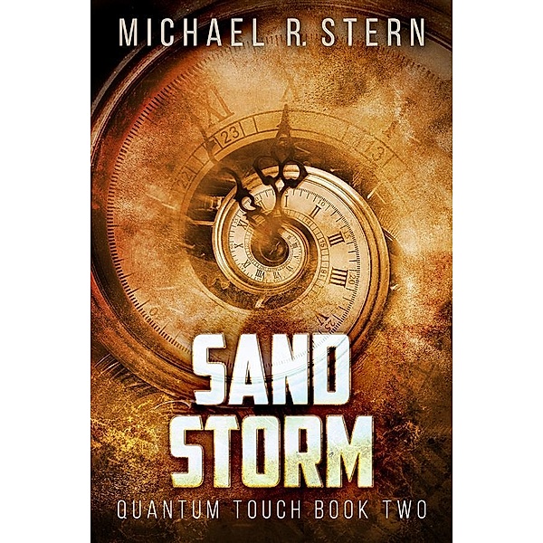 Sand Storm / Quantum Touch Bd.2, Michael R. Stern