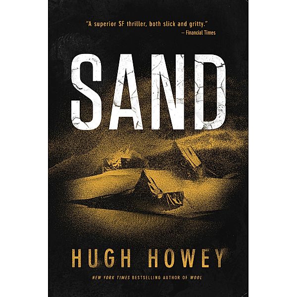 Sand / The Sand Chronicles Bd.1, Hugh Howey