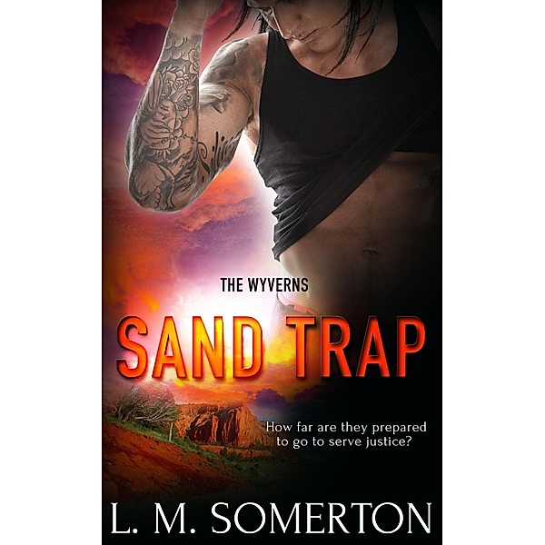 Sand Trap / The Wyverns Bd.4, L. M. Somerton