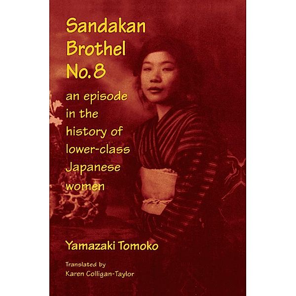 Sandakan Brothel No.8, Tomoko Yamazaki, Karen F. Colligan-Taylor