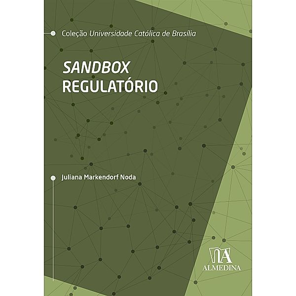 Sandbox Regulatório / UCB, Juliana Markendorf Noda