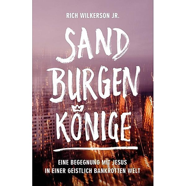 Sandburgenkönige, Rich Wilkerson