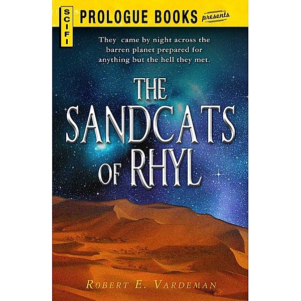 Sandcats of Rhyl, Robert E Vardeman