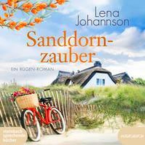 Sanddornzauber, 2 Audio-CD, MP3, Lena Johannson