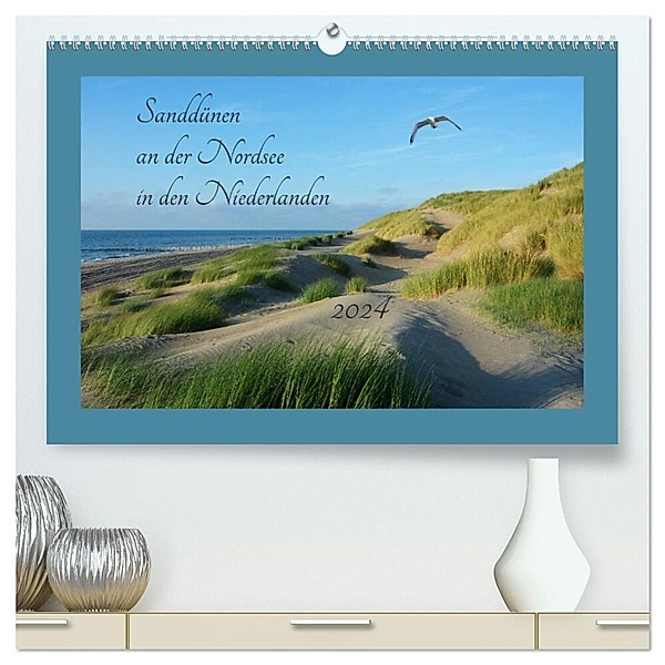 Sanddünen an der Nordsee in den Niederlanden (hochwertiger Premium Wandkalender 2024 DIN A2 quer), Kunstdruck in Hochglanz, Claudia Evans