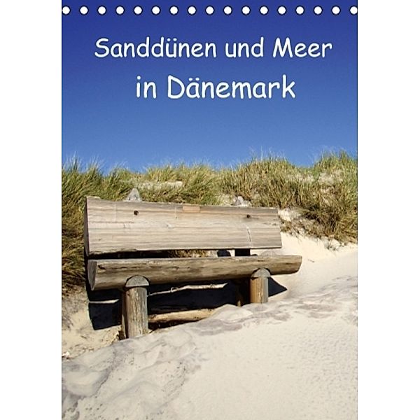 Sanddünen und Meer in Dänemark (Tischkalender 2016 DIN A5 hoch), Beate Bussenius