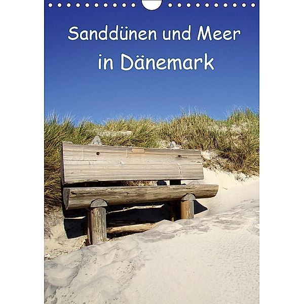 Sanddünen und Meer in Dänemark (Wandkalender 2019 DIN A4 hoch), Beate Bussenius