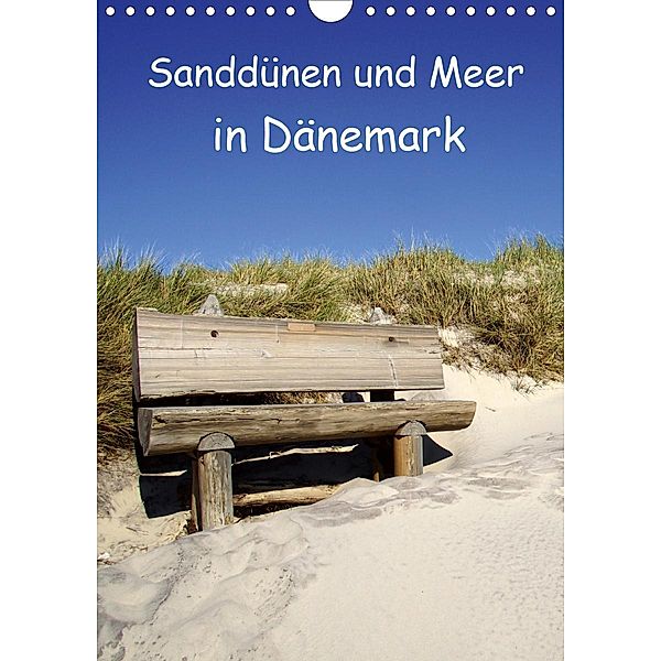 Sanddünen und Meer in Dänemark (Wandkalender 2021 DIN A4 hoch), Beate Bussenius