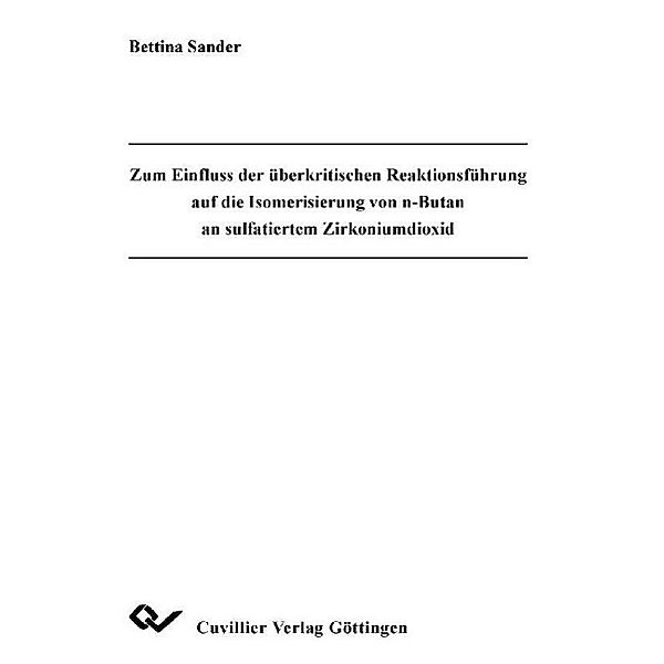 Sander, B: Zum Einfluss der überkritischen Reaktionsführung, Bettina Sander