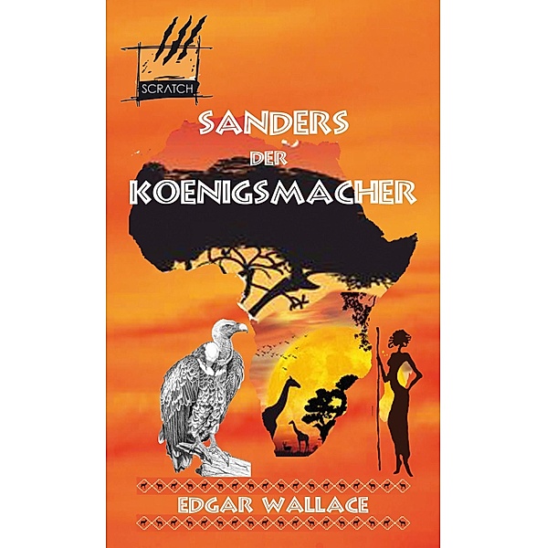 Sanders der Königsmacher, Edgar Wallace