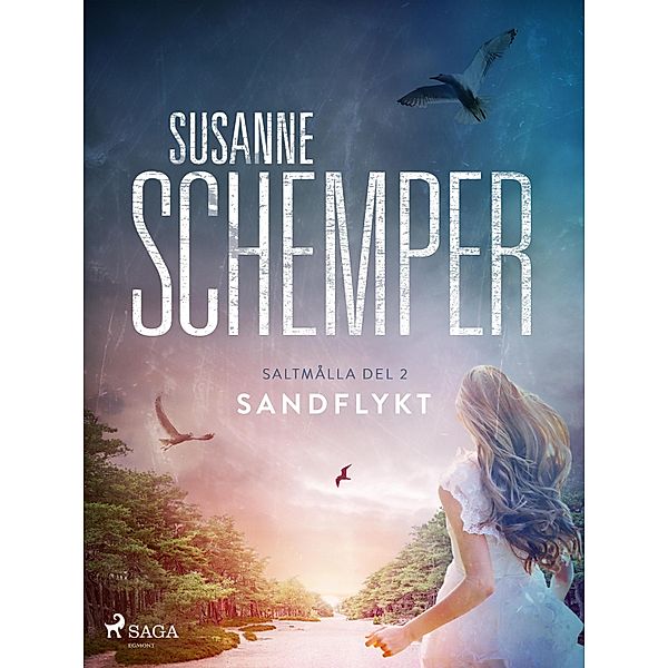 Sandflykt / Saltmålla Bd.2, Susanne Schemper