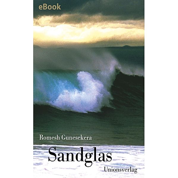 Sandglas, Romesh Gunesekera